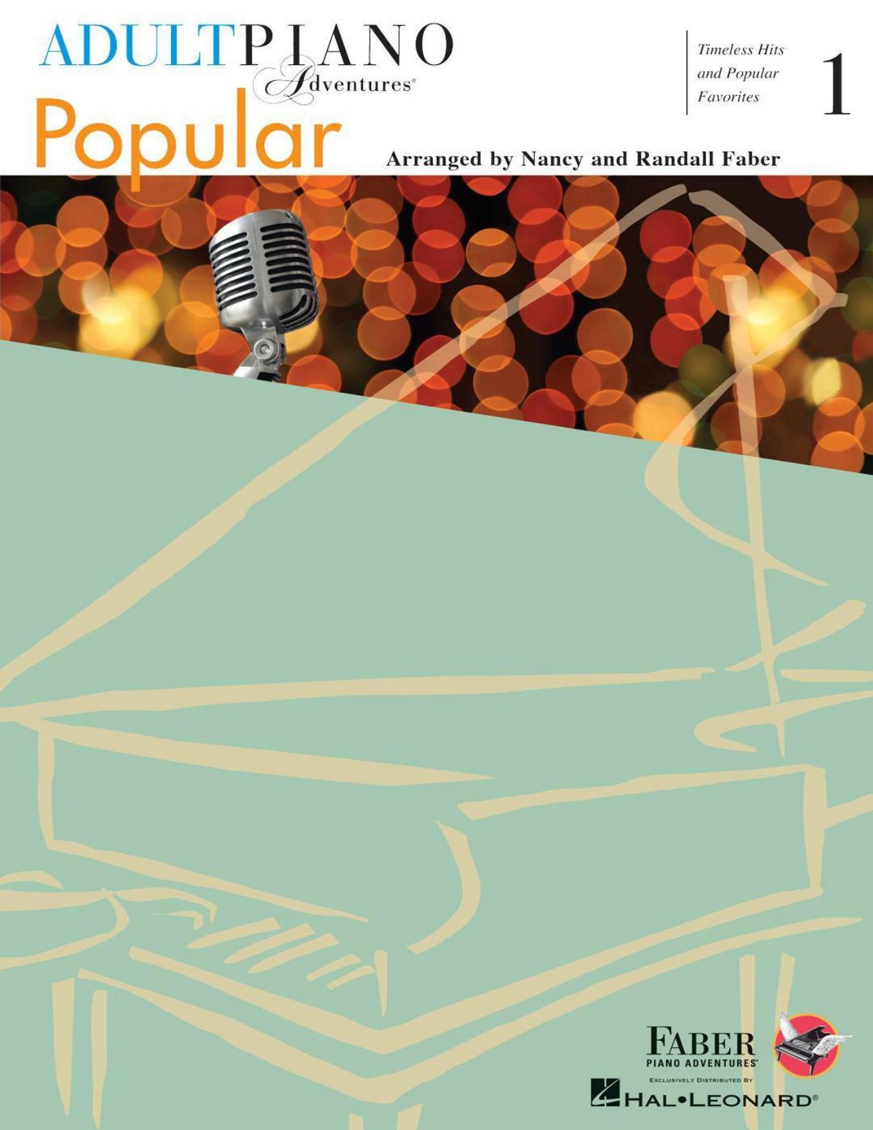 Adult Piano Adventures Popular Book 1 - Timeless Hits and Popular Favorites (Adult Piano Adventures: Popular)